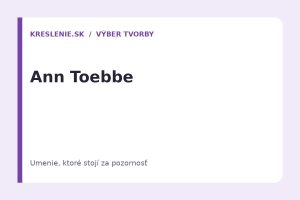 Ann Toebbe: izby, ktoré sa rozložia ako spomienka