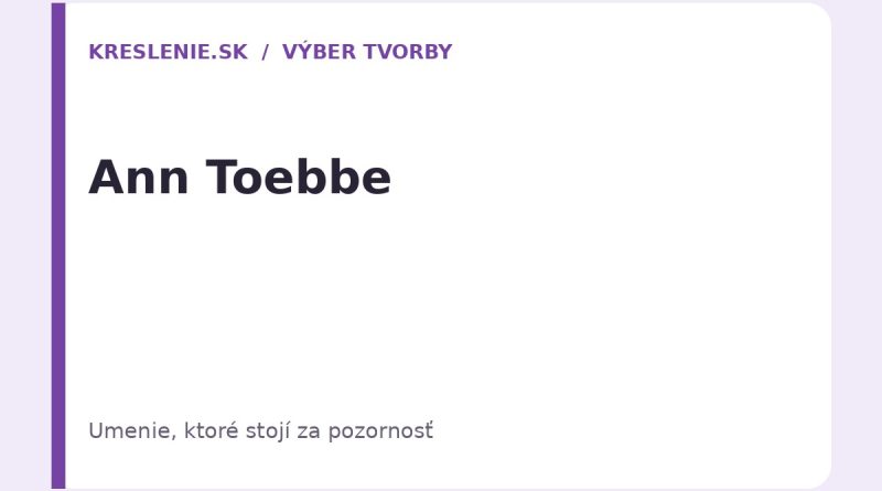 Výber tvorby: Ann Toebbe